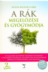 A rák megelőzése és gyógymódja + DVD melléklet