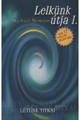 Lelkünk útja I.