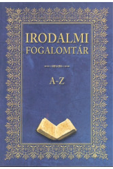 Irodalmi fogalomtár A-Z (könyvkuckó)