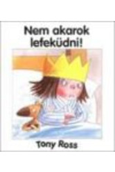 Nem akarok lefeküdni!