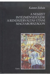 A nemzet intézményesülése a rendszerváltás utáni Magyarországon
