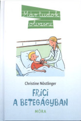 Frici a betegágyban
