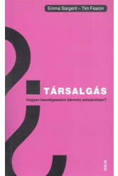 Társalgás /Hogyan beszélgessünk bármely szituációban?