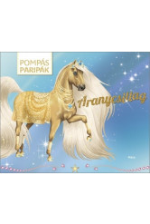 Aranycsillag - Pompás paripák /Matricás foglalkoztató