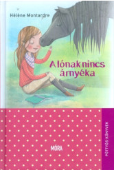 A lónak nincs árnyéka