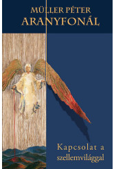Aranyfonál - Kapcsolat a szellemvilággal