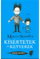 Kísértetek és ketyerék