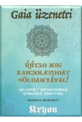 Gaia üzenetei - Újítsd meg kapcsolatodaat Földanyával! /44 lapos kártyacsomag útmutató könyvvel