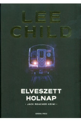 Elveszett holnap /Jack Reacher-krimi (2. kiadás)