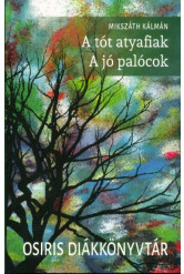 A tót atyafiak - A jó palócok