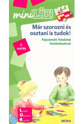 Már szorozni-osztani is tudok - Fejszámoló feladatok kisiskolásoknak /miniLÜK
