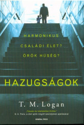 Hazugságok - Harmonikus családi élet? Örök hűség?