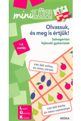 Olvassuk és meg is értjük - Szövegértést fejlesztő gyakorlatok /MiniLÜK