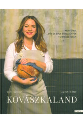 Kovászkaland - Kenyerek, sós és édes sütemények természetesen