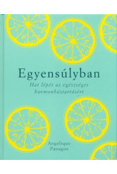 Egyensúlyban - Hat lépés az egészséges hormonháztartásért