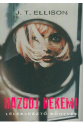 Hazudj nekem! /Lélekvesztő könyvek