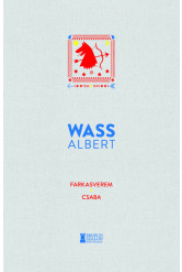 Farkasverem - Csaba - Wass Albert Művei