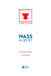 Kard és kasza - Szemtanúság - Wass Albert Művei