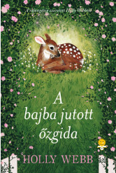 A bajba jutott őzgida /Kemény