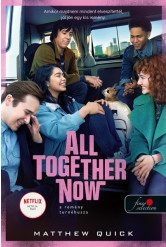 All Together Now - A remény turnébusza