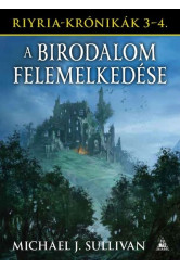 A birodalom felemelkedése - Riyria-krónikák gyűjtemény 3-4.