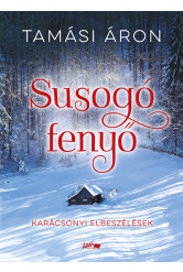 Susogó fenyő - Karácsonyi elbeszélések §K