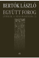 Együtt forog (Firkák a szalmaszálra 2)
