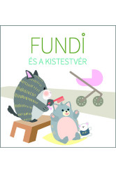 Fundi és a kistestvér