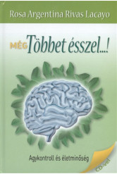 Még többet ésszel...! /Agykontroll és életminőség + cd