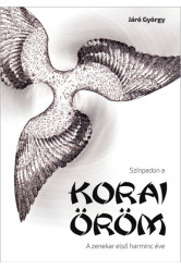 Színpadon a Korai Öröm