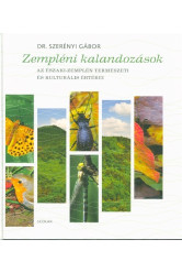 Zempléni kalandozások /Az Északi-Zemplén természeti és kulturális értékei
