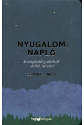 Nyugalomnapló /Szorongásoldó gyakorlatok - bárhol, bármikor