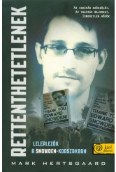 Rettenthetetlenek - Leleplezők a Snowden-korszakban