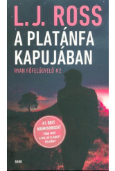 A platánfa kapujában /Ryan főfelügyelő #2