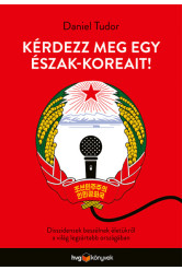 Kérdezz meg egy észak-koreait! - Disszidensek beszélnek életükről a világ legzártabb országában