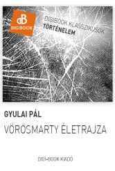 Vörösmarty életrajza (e-könyv)