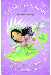 A tündértövis meséi 2. - Pipacs és a bajba került sárkánykák