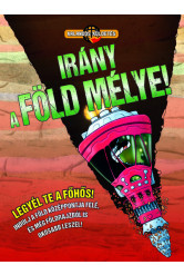 Kalandos küldetés - Irány a Föld mélye!
