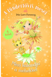 A tündértövis meséi 4. - Mézi kalandja a méhekkel