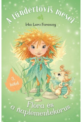 A tündértövis meséi 3. - Flóra és a naplementekórus