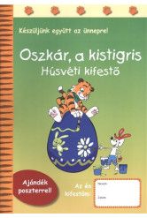 OSZKÁR, A KISTIGRIS - HÚSVÉTI KIFESTŐ /KÉSZÜLJÜNK EGYÜTT AZ ÜNNEPRE!