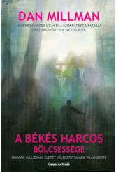 A békés harcos bölcsessége