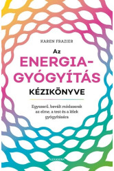 Az energiagyógyítás kézikönyve