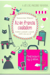 Az én francia családom /Emlékek szerelemről, szeretetről, életről és Faux Pas-ról