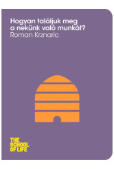 Hogyan találjuk meg a nekünk való munkát? (e-könyv)