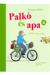 Palkó és apa 2. /Vonaton, repülőn, biciklin