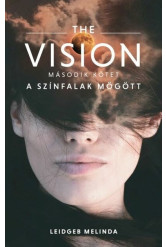 THE VISION 2. - A színfalak mögött