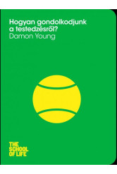 Hogyan gondolkodjunk a testedzésről? (e-könyv)