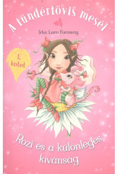 A tündértövis meséi 1. - Rozi és a különleges kívánság