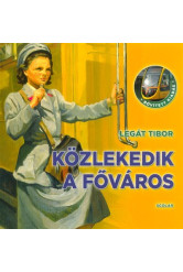 Közlekedik a főváros (bővített, új kiadás)